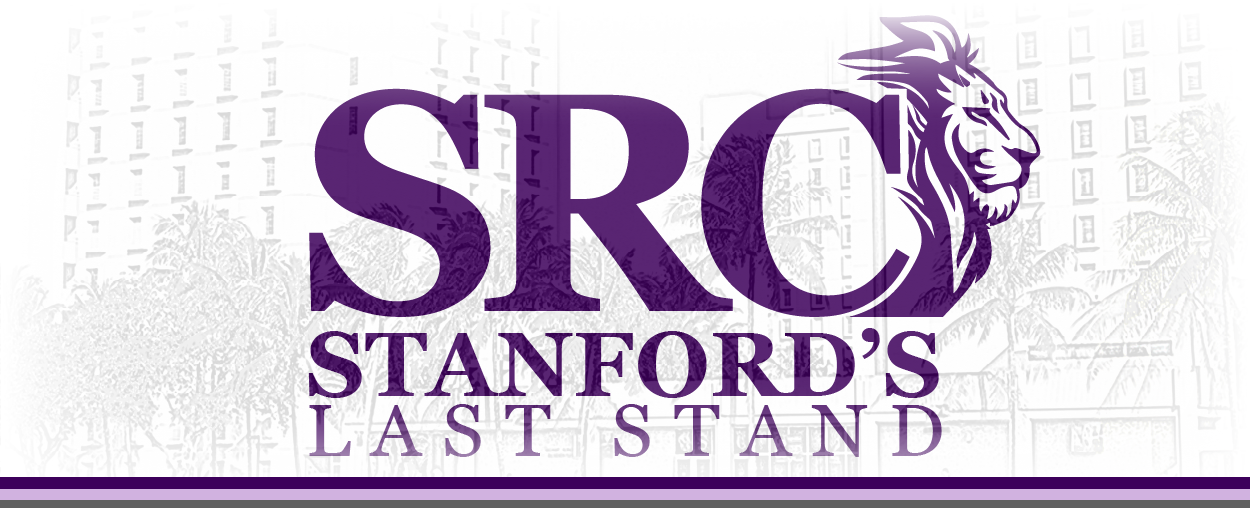 Letters SRC with a Lion head at the end. Underneath text "Stanford's Last Stand" All over black and white photo of Stanford Residential College.